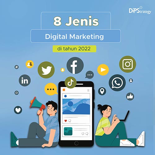 8 Jenis Digital Marketing Di Tahun 2022