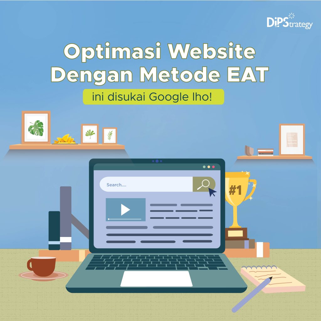 Cara Buat Website Halaman Pertama Google dengan Metode EAT yang Disukai Google