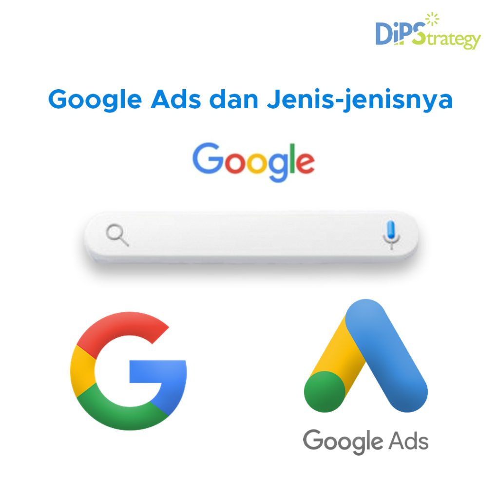 google-ads-dan-jenis-jenisnya-dipstrategy-digital-agency-jakarta